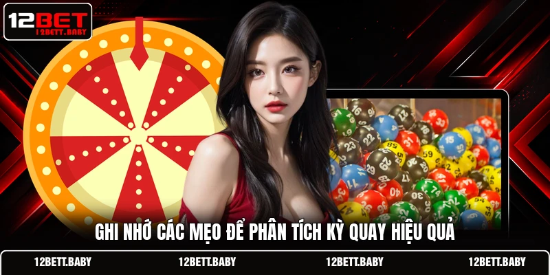 Ghi nhớ các mẹo để phân tích kỳ quay hiệu quả